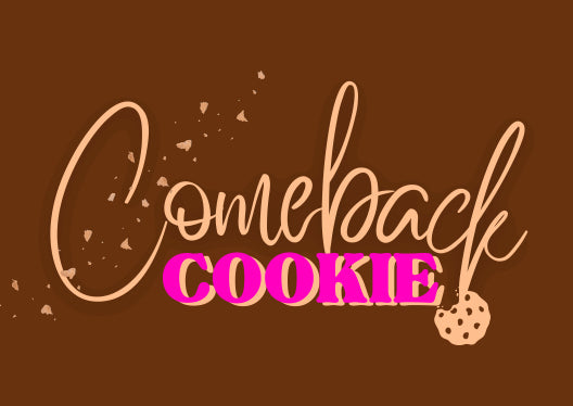 Cookies – Comeback Cookie